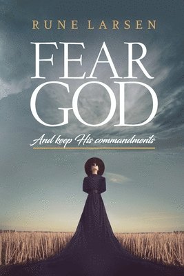 Fear God And keep His Commandments 1