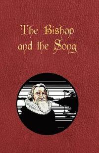 bokomslag The Bishop and the Song