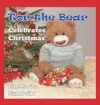 bokomslag Tor the Bear Celebrates Christmas