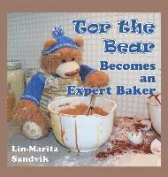 bokomslag Tor the Bear Becomes an Expert Baker