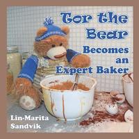 bokomslag Tor the Bear Becomes an Expert Baker
