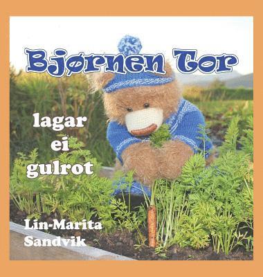 Bjornen Tor lagar ei gulrot 1