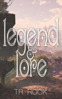 Legend & Lore 1