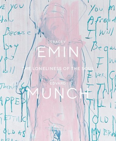 Kari J. Brandtzæg, Edith Delaney, Rudi Fuchs - Tracey Emin / Edvard Munch, Häftad