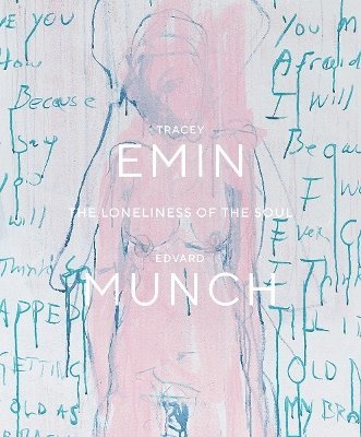 Kari J. Brandtzæg, Edith Delaney, Rudi Fuchs, Kari J. Brandtzaeg - Tracey Emin / Edvard Munch, Häftad