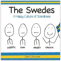 bokomslag The Swedes : A Happy Culture of Scandinavia