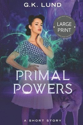 bokomslag Primal Powers: Large Print Edition