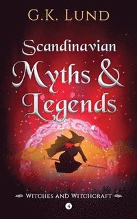 bokomslag Scandinavian Myths and Legends