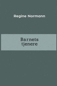 bokomslag Barnets tjenere