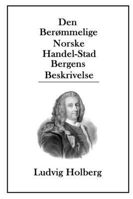 bokomslag Den Ber Mmelige Norske Handel-stad Berge