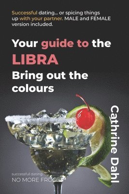 Cathrine Dahl - Libra - No More Frogs, Häftad