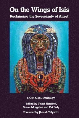Trista Hendren, Susan Morgaine - On the Wings of Isis, Häftad