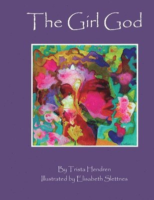 Trista Hendren - Girl God, Häftad
