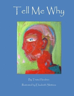 Trista Hendren - Tell Me Why, Häftad