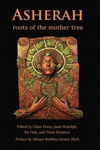 bokomslag Asherah: Roots of the Mother Tree
