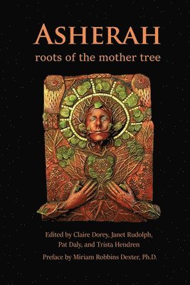 Trista Hendren, Janet Rudolph, Claire Dorey - Asherah, Häftad