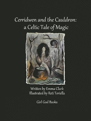 Emma Clark - Cerridwen and the Cauldron, Häftad