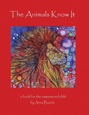 Arna Baartz - Animals Know It, Häftad