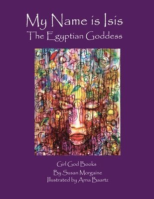 Susan Morgaine - My Name is Isis, Häftad