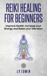 bokomslag Reiki Healing for Beginners