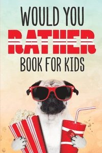 bokomslag Would You Rather Book for Kids