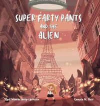 bokomslag Super Farty Pants and the Alien