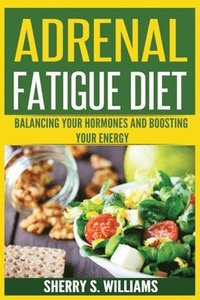 bokomslag Adrenal Fatigue Diet