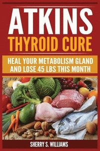 bokomslag Atkins Thyroid Cure