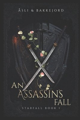 bokomslag An Assassin's Fall: A grimdark high fantasy story