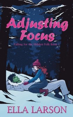 Ella Larson - Adjusting Focus, Häftad