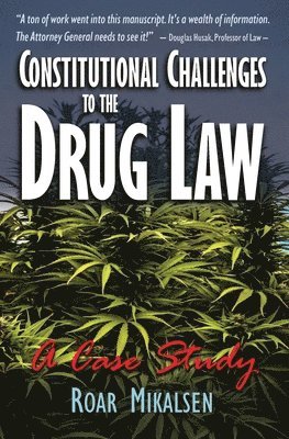 Constitutional Challenges to the Drug Law 1