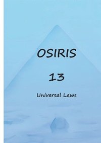 bokomslag Osiris 13 universal laws