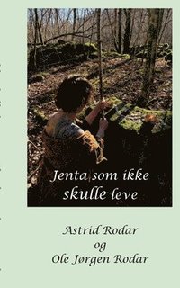 bokomslag Jenta som ikke skulle leve