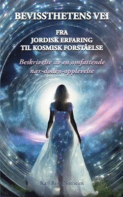 Kari Rose Norheim - Bevissthetens Vei, Häftad