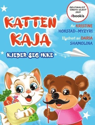 Kristine Hokstad-Myzyri - Katten Kaja kjeder seg ikke, Inbunden