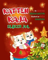 bokomslag Katten Kaja elsker jul