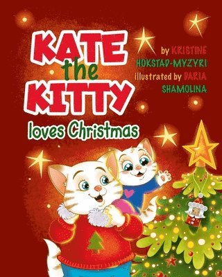 Kate the Kitty Loves Christmas 1