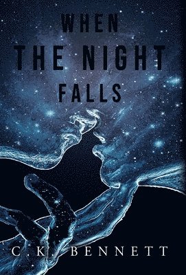 C K Bennett - When The Night Falls, Inbunden