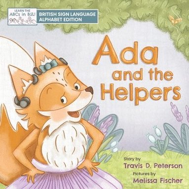 Travis D Peterson - Ada and the Helpers, Häftad