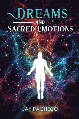 Dreams and Sacred Emotions 1