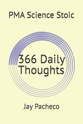 bokomslag PMA Science Stoic: 366 Daily Thoughts