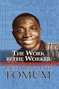 bokomslag Work is the Worker