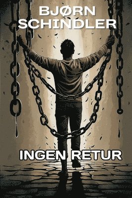 Bjørn Schindler, BJØRN SCHINDLER - Ingen Retur, Häftad