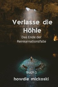 bokomslag Verlasse die Höhle