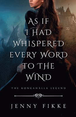bokomslag As If I Had Whispered Every Word To The Wind