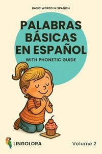 bokomslag Basic Words in Spanish - Palabras básicas en español - Volume 2