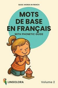 bokomslag Basic Words in French - Mots de base en français - Volume 2