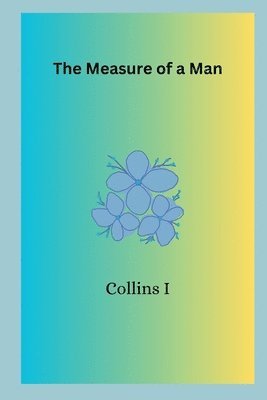 The Measure of a Man 1