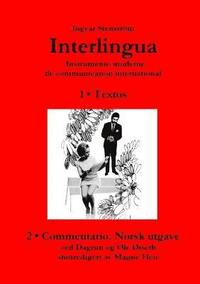 bokomslag Interlingua - Instrumento moderne de communication international (Norsk utgave)