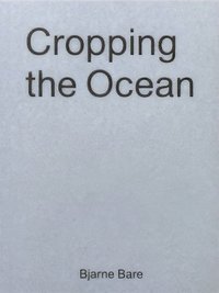 bokomslag Cropping The Ocean